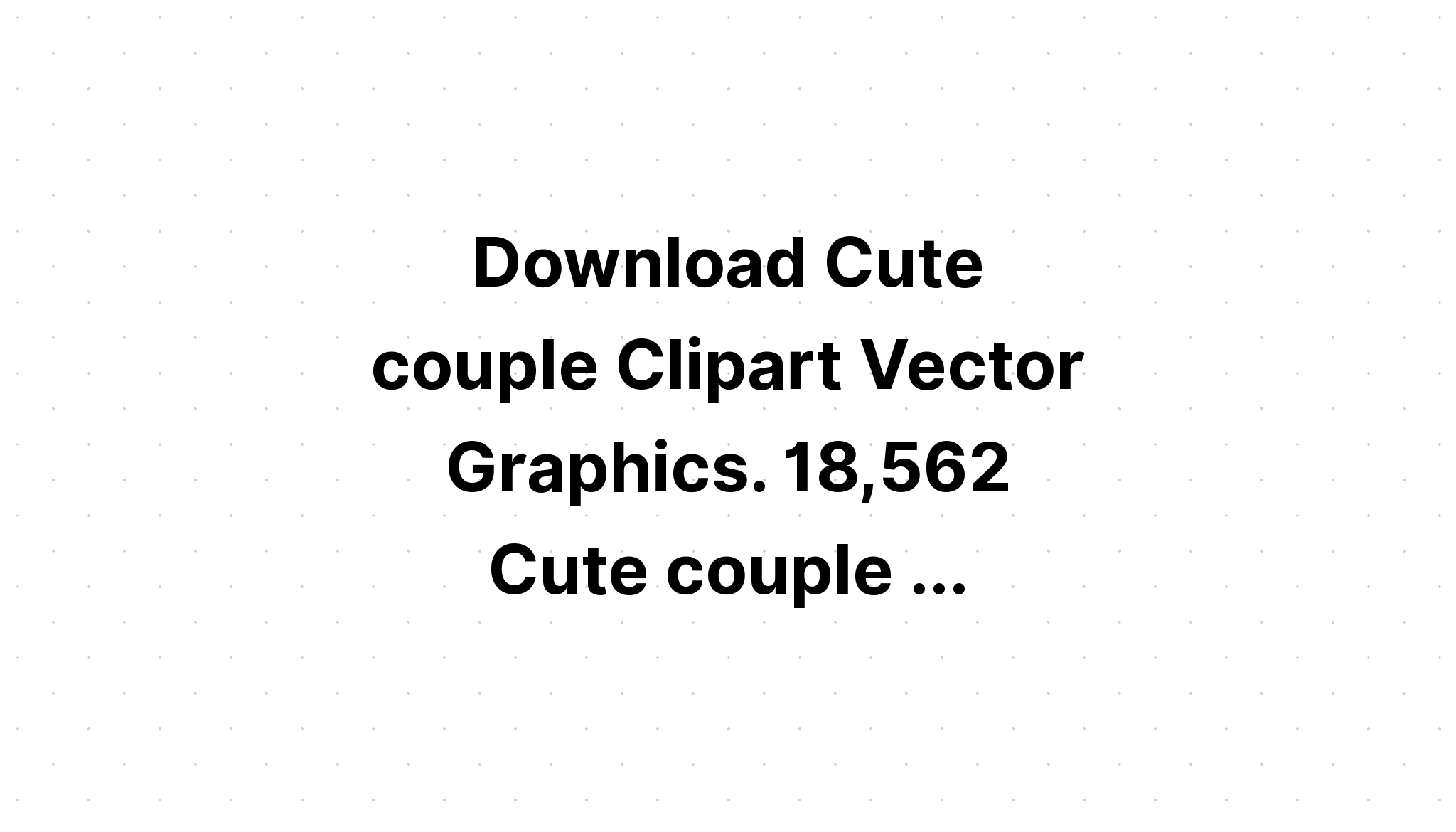 Download Cute Matching Couple Svg - Layered SVG Cut File